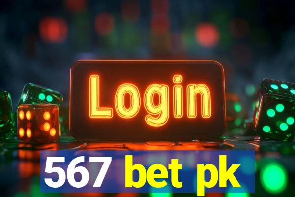 567 bet pk